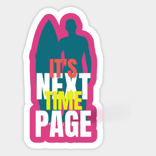 I'Ts Time For Surfing Next Page Sticker